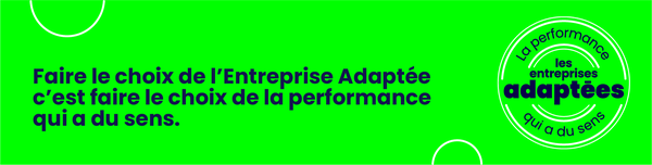 Label Les entreprises adaptées - La performance qui a du sens